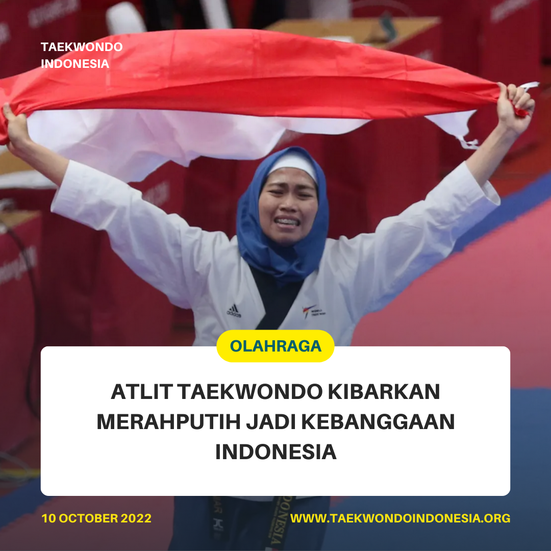 ATLIT TAEKWONDO KIBARKAN MERAH PUTIH JADI KEBANGGAAN INDONESIA  Taekwondo Indonesia Dojang m45terkick