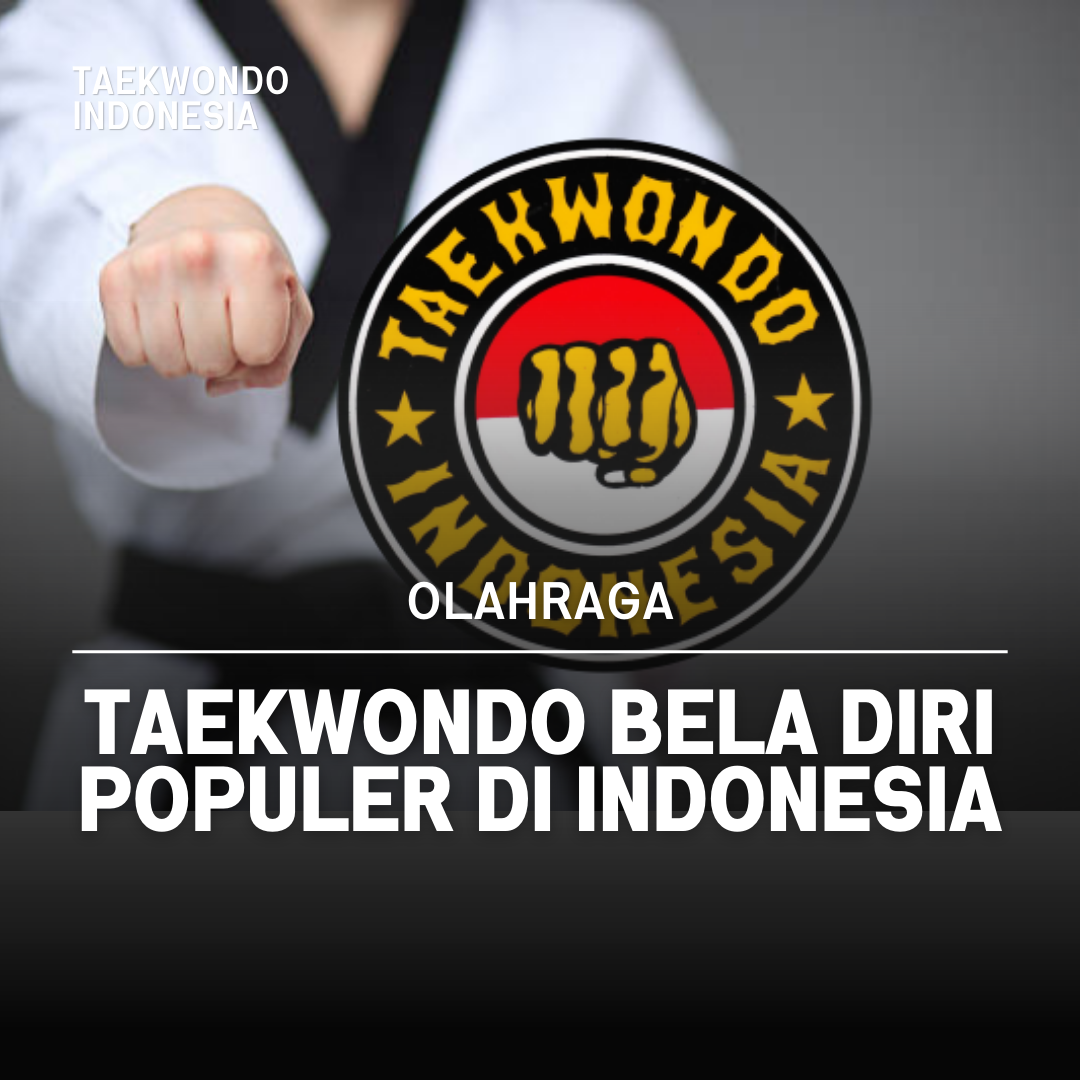 Kejuaraan Dunia Taekwondo: Puncak Prestasi dalam Seni Bela Diri Taekwondo Indonesia Dojang m45terkick
